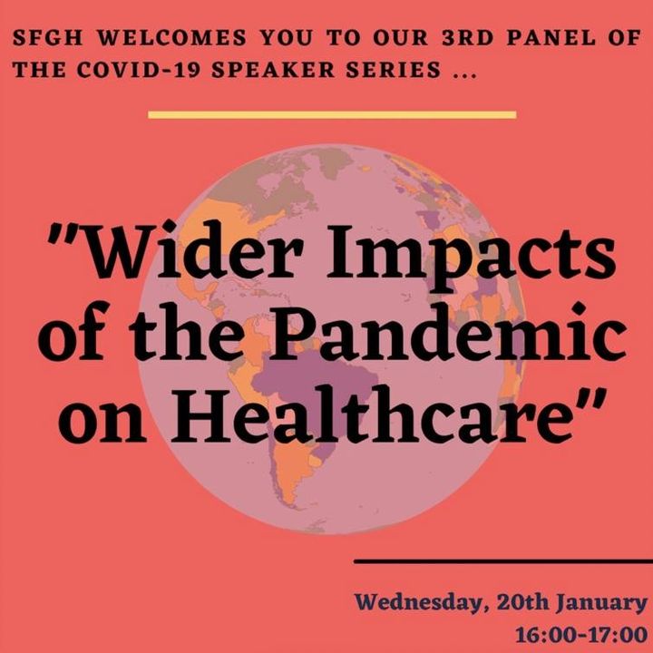 COVID-19 Speaker Series – Wider Impacts of the Pandemic on Healthcare