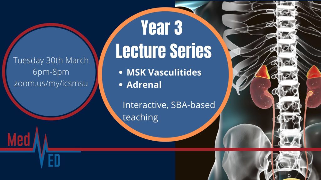 Read more about the article Year 3 Lecture Series: MSK (vasculitides) and Adrenal